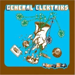 General Elektriks - Cliqety Kliqk, CD