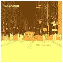 Galactic - From The Corner To The Block, CD