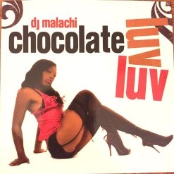 DJ Malachi - Chocolate Luv Luv, (2 Disc) Mixed CD