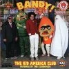 Kid America Club And Bandy - Revenge Of The Clubhouse, CD