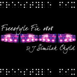 DJ Similak Chyld - Freestyle Fix 0808, Mixed CD
