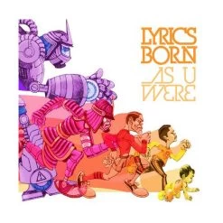 Lyrics Born - As U Were, CD