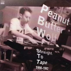 Peanut Butter Wolf - Straight To Tape 1990-92, CD
