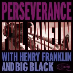 Phil Ranelin - Perserverance, CD