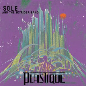 Sole & The Skyrider Band - Plastique, CD