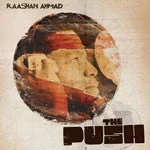 Raashan Ahmad - The Push (w/ FREE Unreleased EP), CD