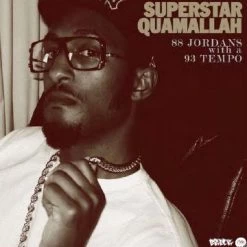 Superstar Quamallah - 88 Jordans With A 93 Temp, 7" Vinyl