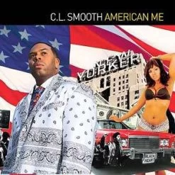 C.L. Smooth - American Me, CD