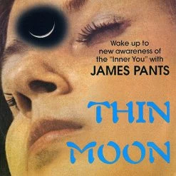 James Pants - Thin Moon, 7" Vinyl